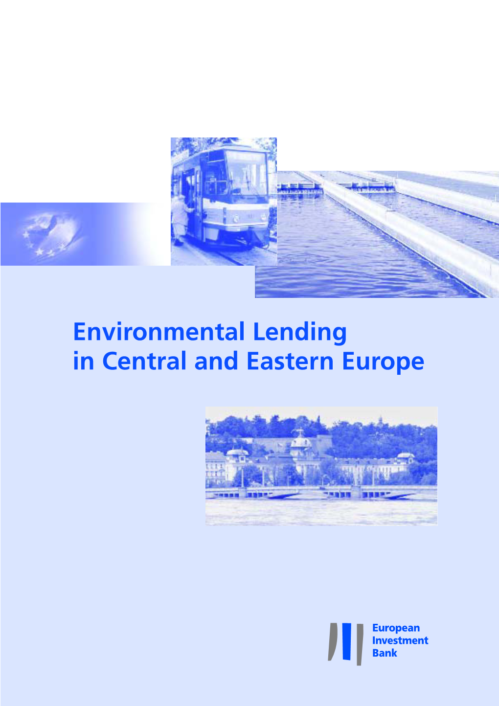 Environmental Lending in Central and Eastern Europe the Geographical Context