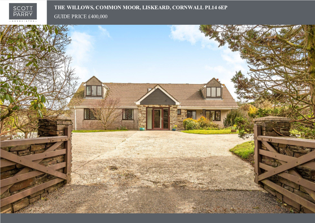 The Willows, Common Moor, Liskeard, Cornwall Pl14 6Ep Guide Price £400,000