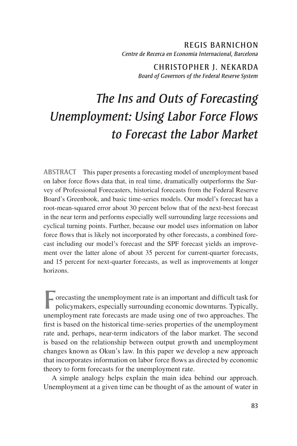 The Ins and Outs of Forecasting Unemployment: Using Labor Force Flows to Forecast the Labor Market