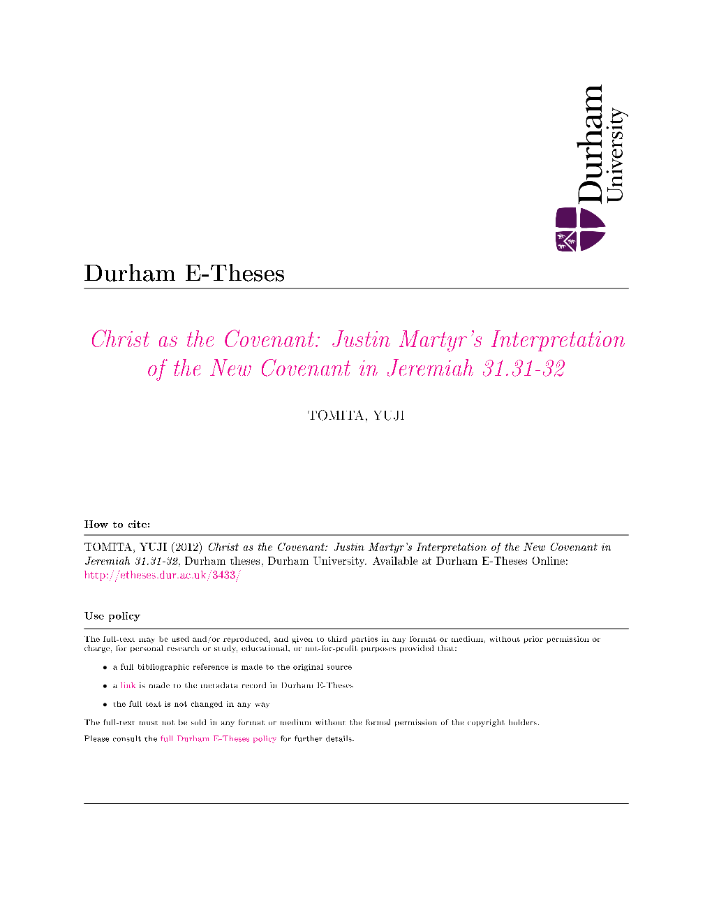 Christ As the Covenant: Justin Martyr's Interpretation of the New Covenant in Jeremiah 31.31-32