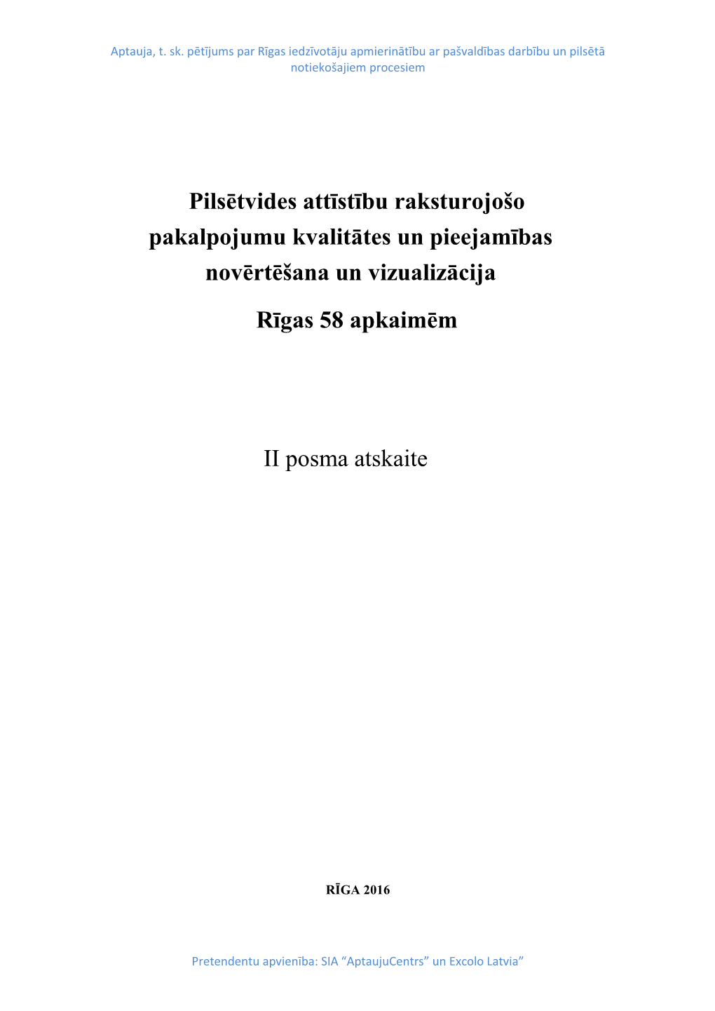 Pilsētvides Attīstību Raksturojošo Pakalpojumu Kvalitātes Un Pieejamības