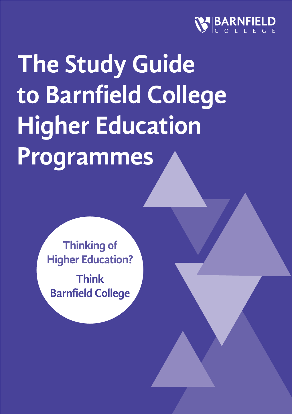 The Study Guide to Barnfield College Higher Education Programmes