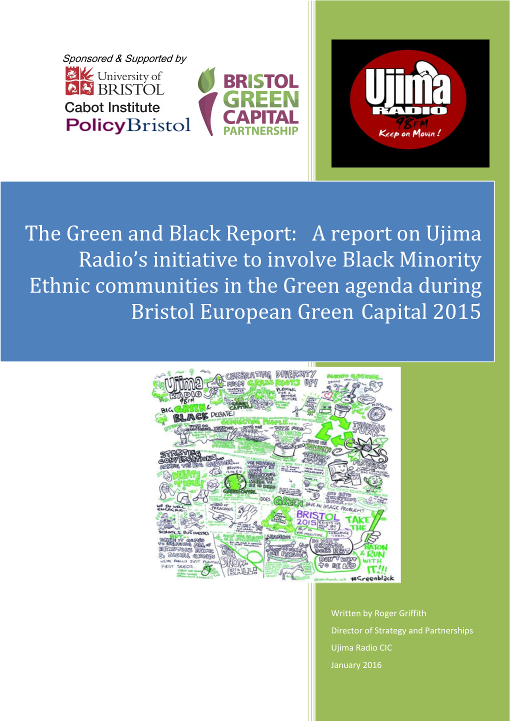 The Green and Black Report: a Report on Ujima