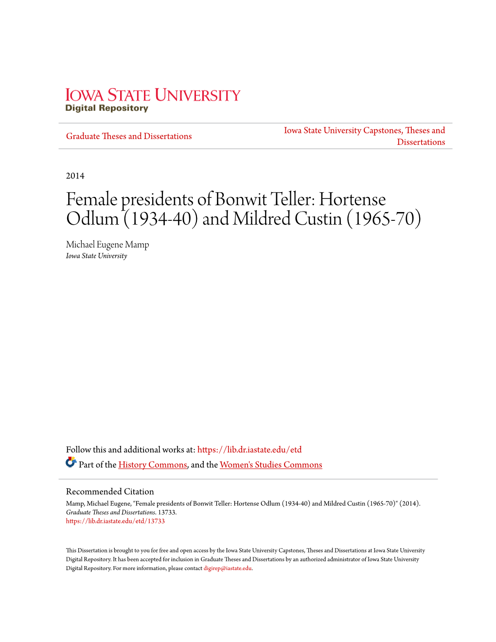 Female Presidents of Bonwit Teller: Hortense Odlum (1934-40) and Mildred Custin (1965-70) Michael Eugene Mamp Iowa State University