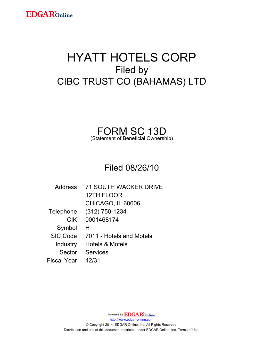 HYATT HOTELS CORP Filed by CIBC TRUST CO (BAHAMAS) LTD