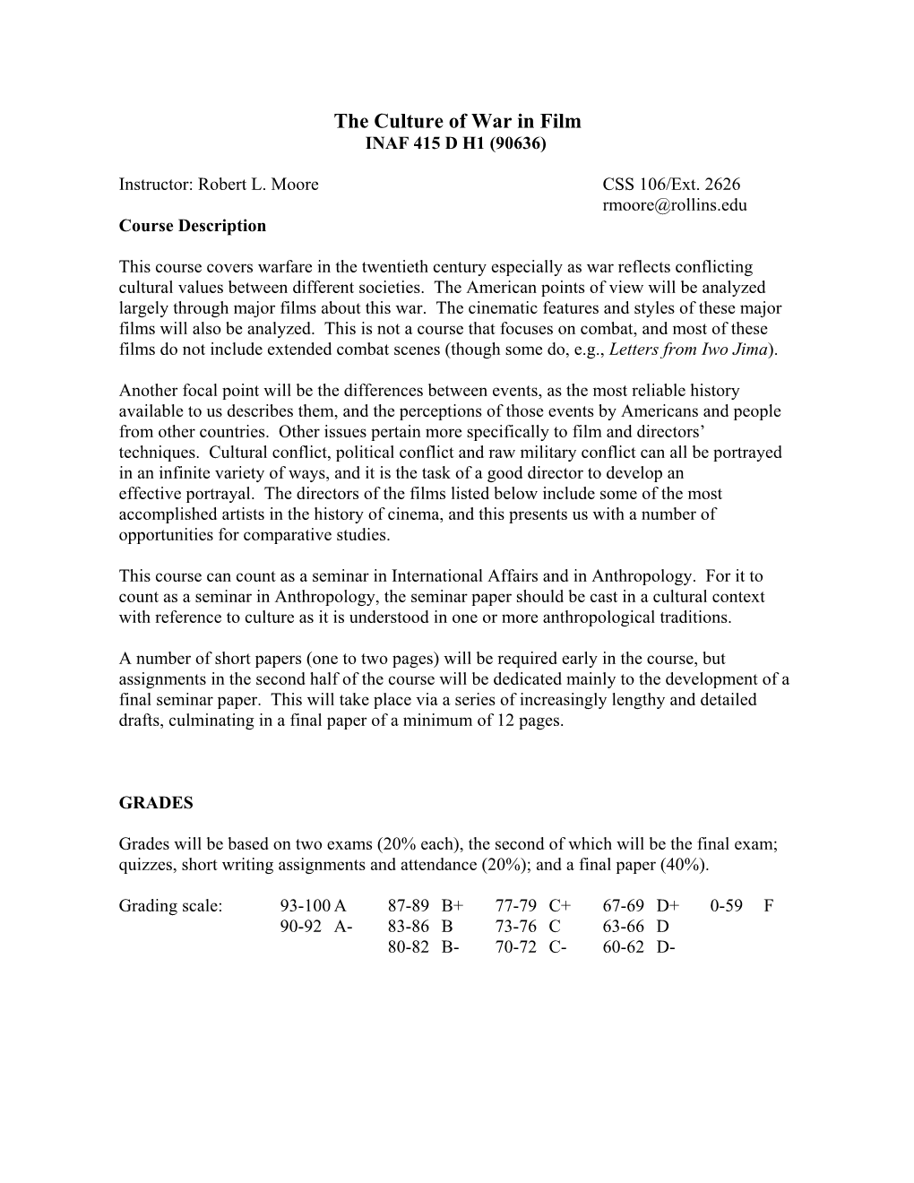 The Culture of War in Film INAF 415 D H1 (90636)