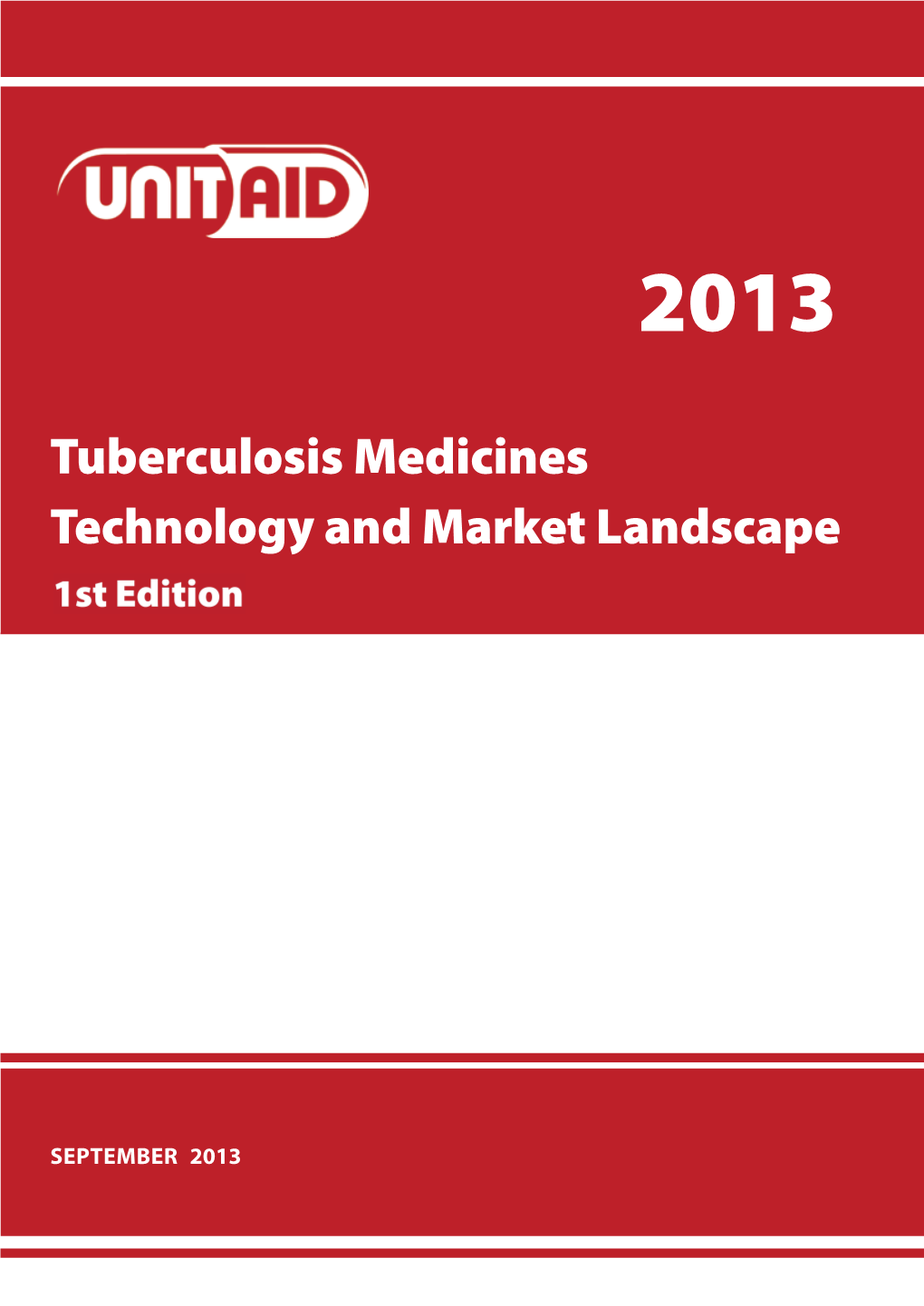 Tuberculosis Medicines Technology and Market Landscape