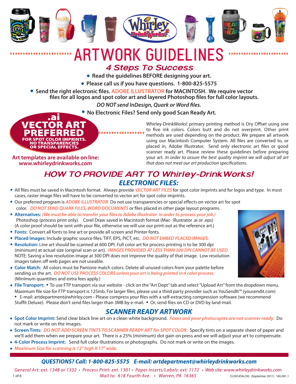 ARTWORK GUIDELINES •••••••••••••••••••••••• 4 Steps to Success • Read the Guidelines BEFORE Designing Your Art