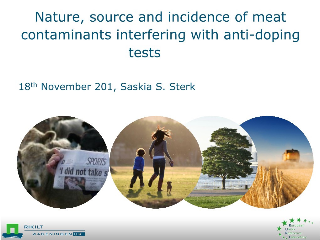 Nature, Source and Incidence of Meat Contaminants Interfering with Anti-Doping Tests