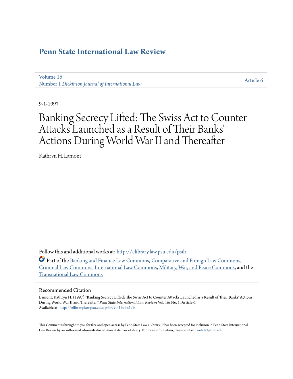 Banking Secrecy Lifted: the Ws Iss Act to Counter Attacks Launched As a Result of Their Ab Nks' Actions During World War II and Thereafter Kathryn H