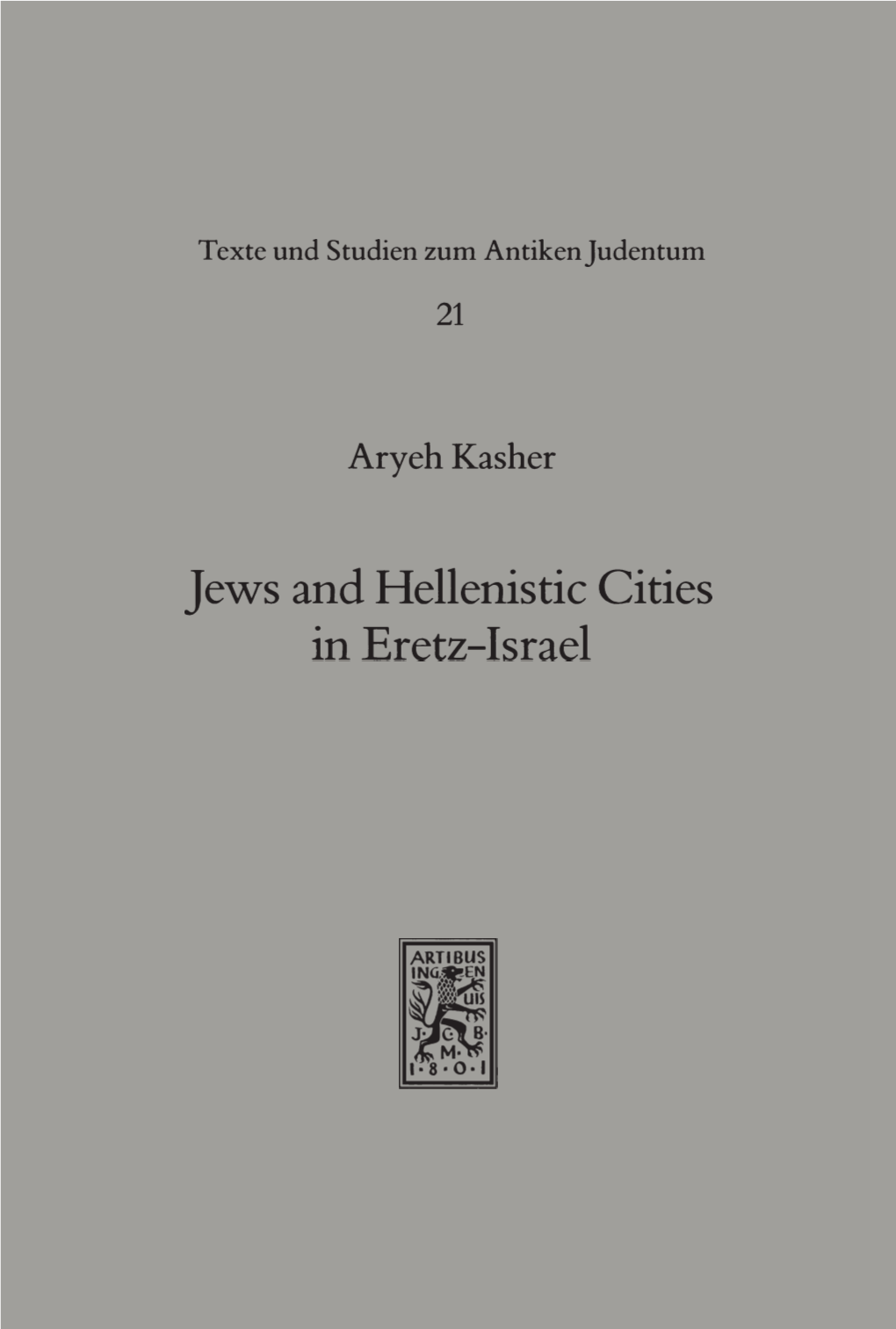 Jews and Hellenistic Cities in Eretz-Israel