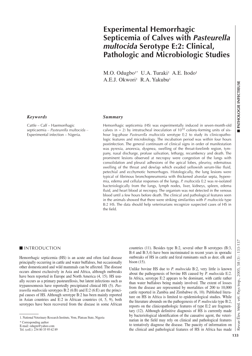 Experimental Hemorrhagic Septicemia of Calves with Pasteurella Multocida Serotype E:2: Clinical, Pathologic and Microbiologic Studies