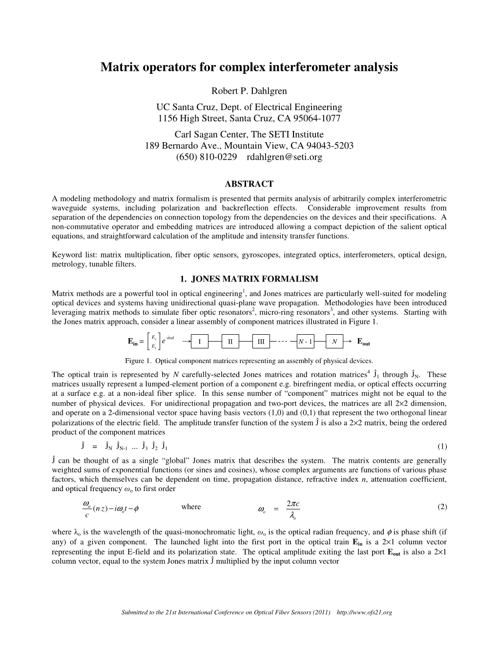 Matrix Operators for Complex Interferometer Analysis