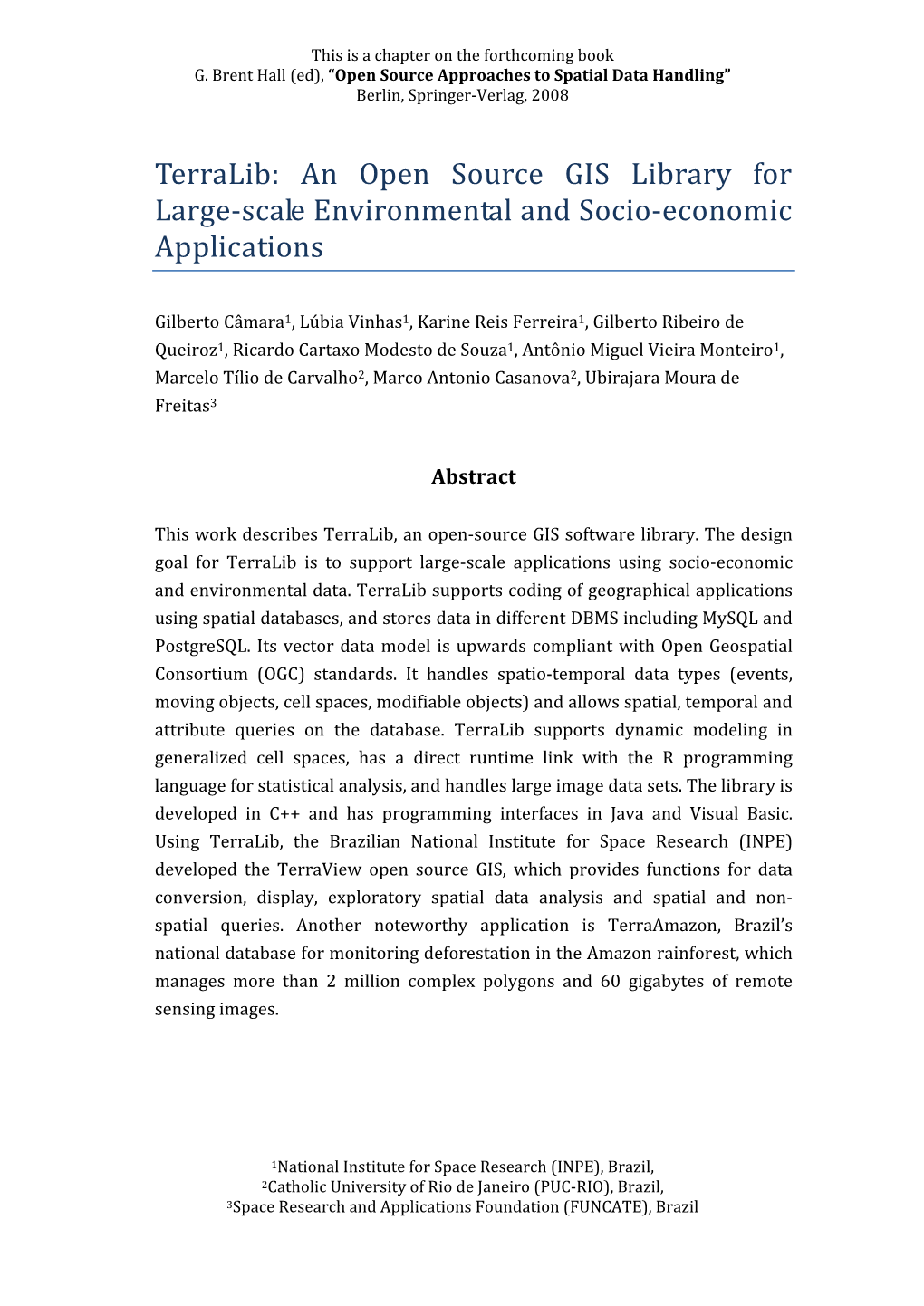 Terralib: an Open Source GIS Library for Large-Scale Environmental and Socio-Economic Applications