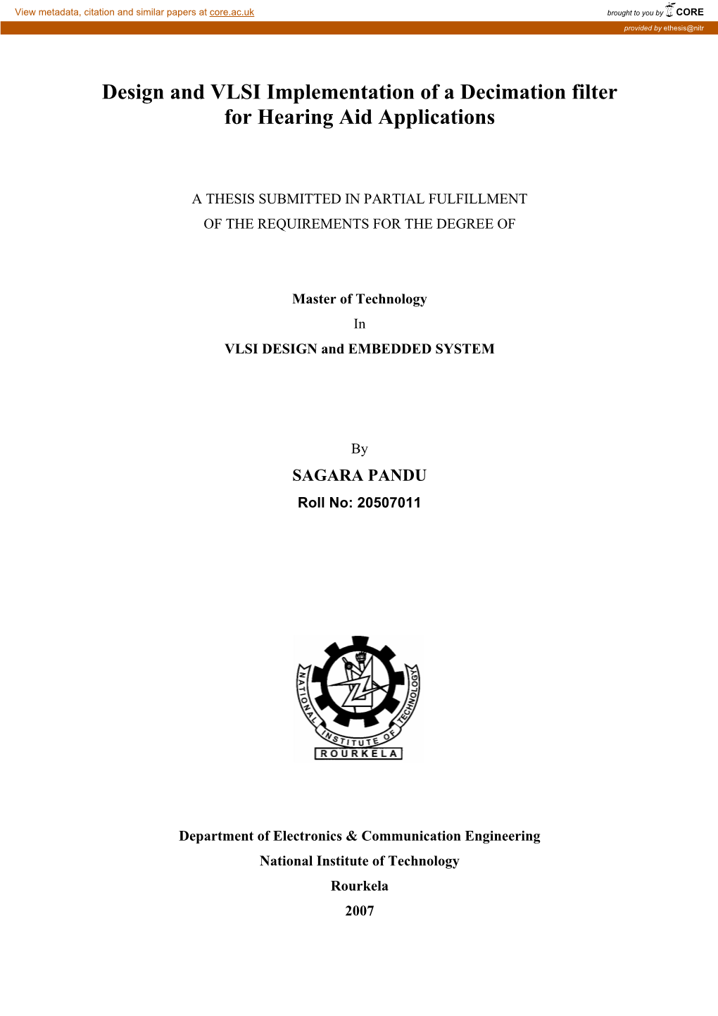 Design and Implementation of a Decimation Filter for Hearing Aid Applications’’