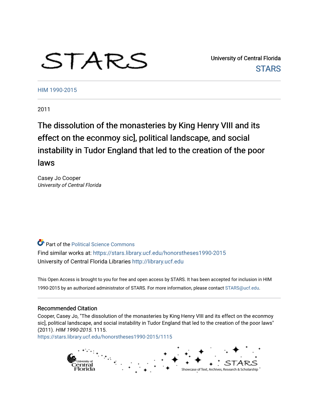 The Dissolution of the Monasteries by King Henry VIII and Its Effect on The