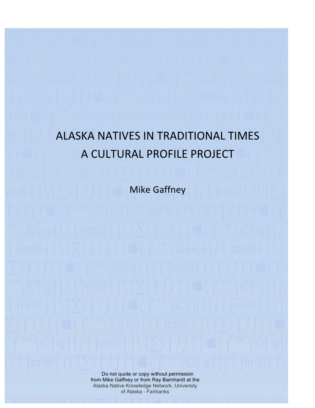 CULTURAL PROFILE Projectϕ⎢⎣⎛⎩⎟Π⎨⎧⎝⎤∑〉⎮⎠⌡⎡⎪〈⌠⎞ ⎜Φ⎢⎣⎛⎩⎟Π⎨⎧⎝⎤∑〉⎮⎠⌡⎡⎪〈⌠⎞⎜ Φ⎢⎣⎛⎩⎟ Π⎨⎧⎝⎤∑〉⎮⎠⌡⎡⎪〈⌠⎞⎜Mike Gaffneyϕ ⎢⎣⎛⎩⎟Π⎨⎧⎝⎤∑〉