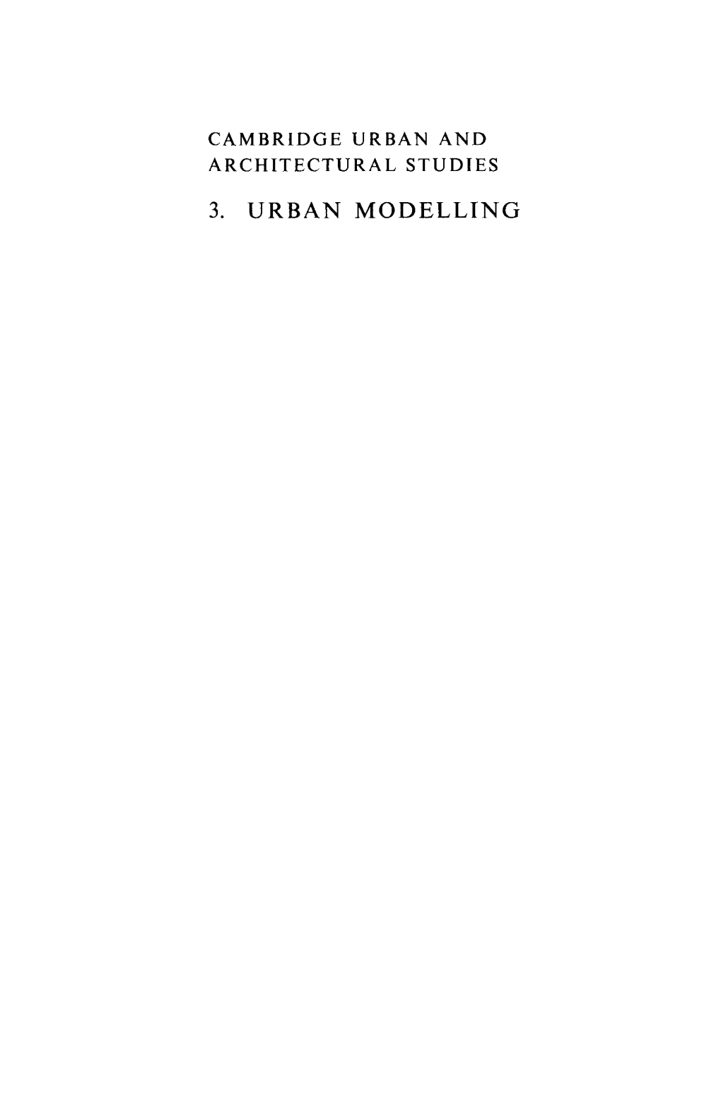 3. Urban Modelling Cambridge Urban and Architectural Studies