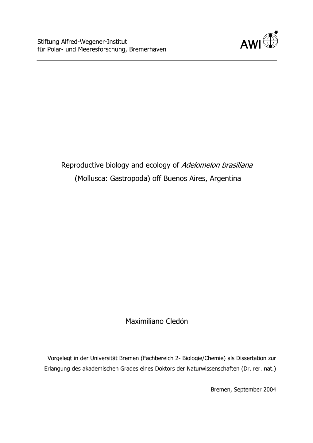 Reproductive Biology and Ecology of Adelomelon Brasiliana (Mollusca: Gastropoda) Off Buenos Aires, Argentina