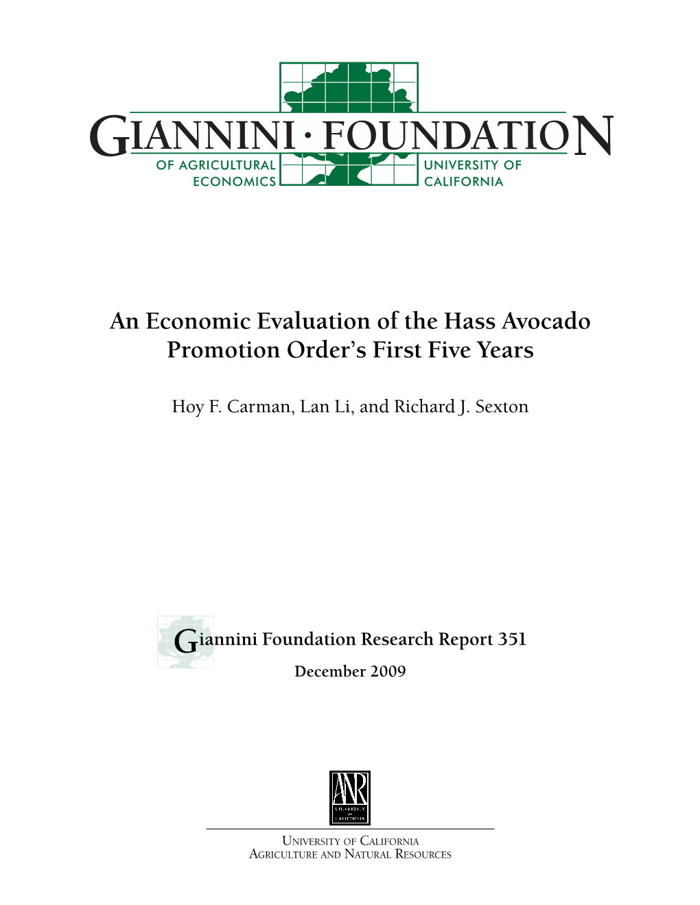 An Economic Evaluation of the Hass Avocado Promotion Order's First