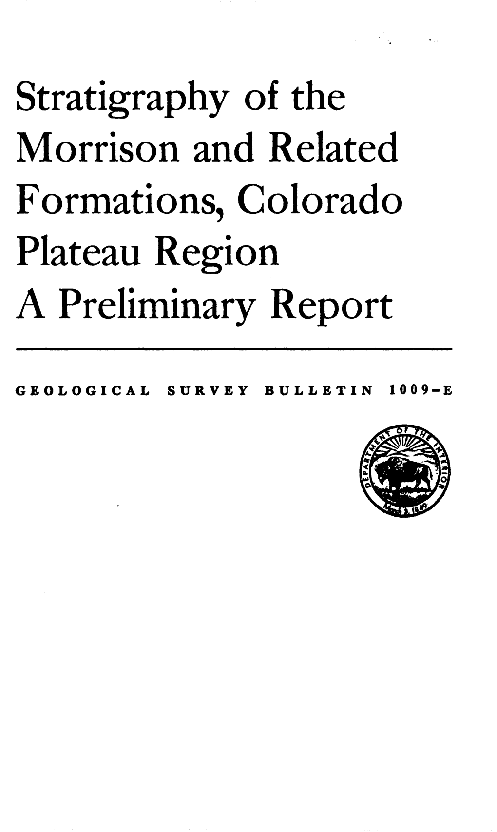 Stratigraphy of the Morrison and Related Formations, Colorado Plateau Region a Preliminary Report