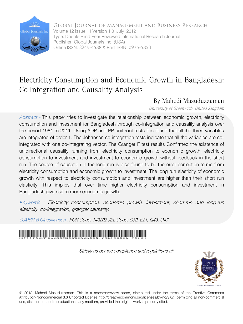 Electricity Consumption and Economic Growth in Bangladesh: Co-Integration and Causality Analysis by Mahedi Masuduzzaman University of Greenwich, United Kingdom