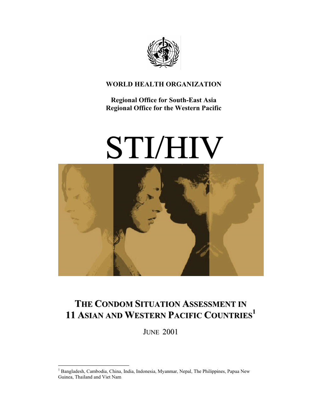 The Condom Situation Assessment in Sian And