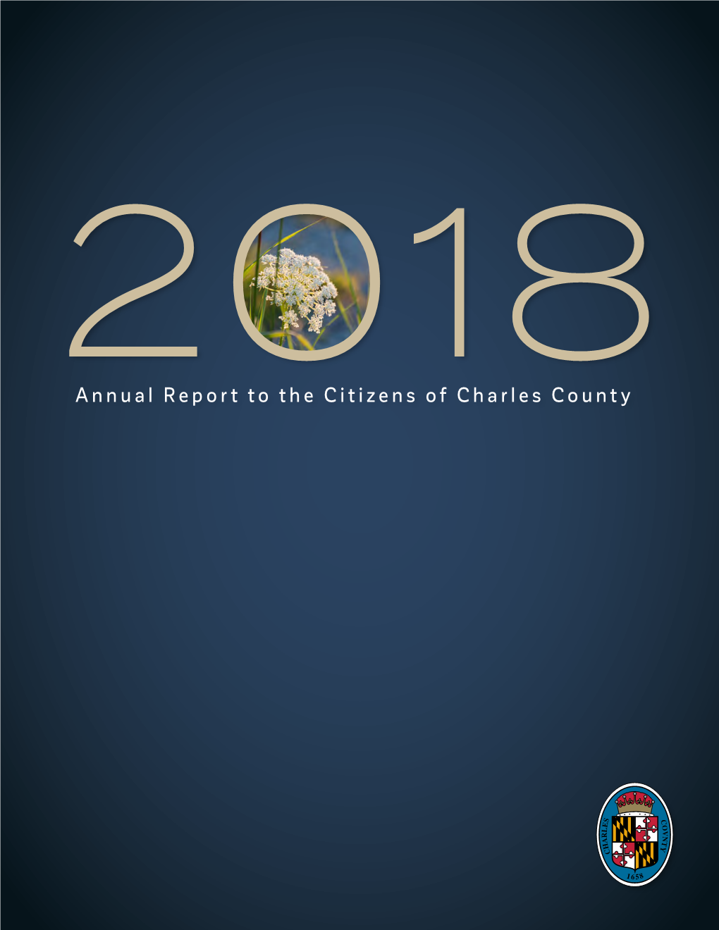 Annual Report to the Citizens of Charles County the Charles County Board of Commissioners