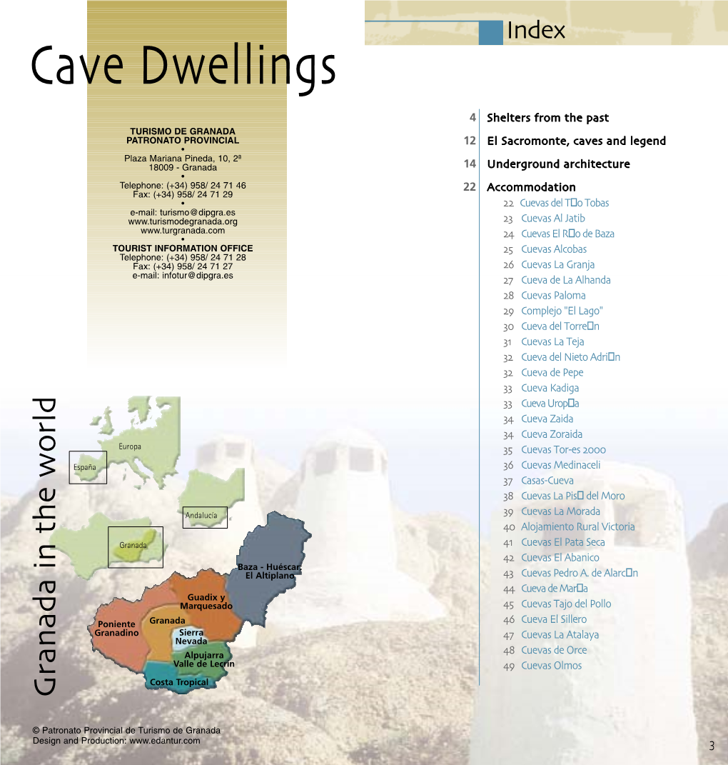 Caves and Cave Dwellings Which Are to Be Glodyte Inhabitation Found in the Province of Granada
