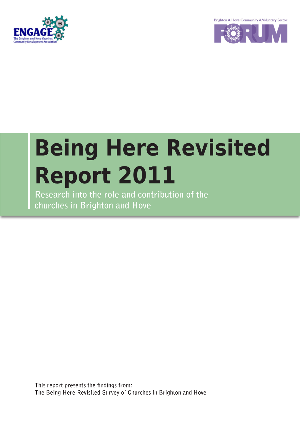 Being Here Revisited Report 2011 Research Into the Role and Contribution of the Churches in Brighton and Hove