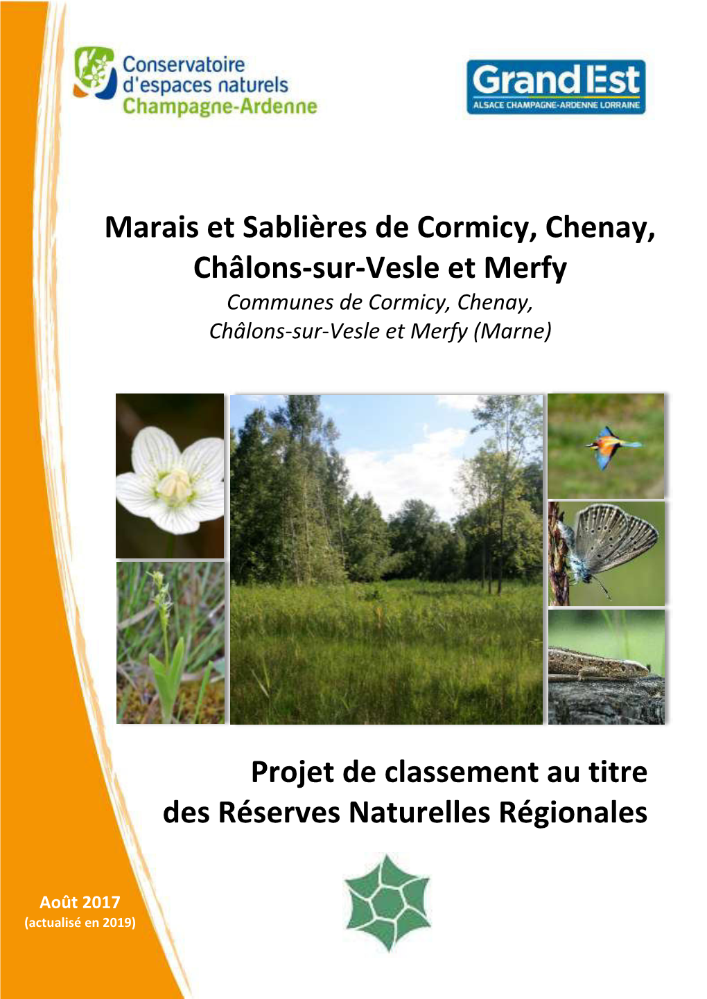 Marais Et Sablières De Cormicy, Chenay, Châlons-Sur-Vesle Et Merfy Projet De Classement Au Titre Des Réserves Naturelles Ré