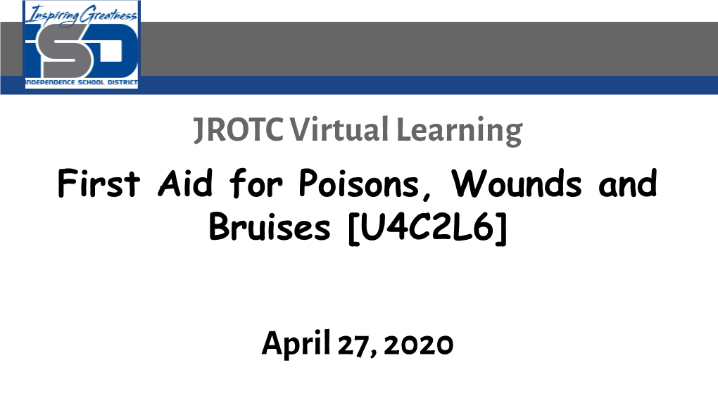 JROTC Virtual Learning First Aid for Poisons, Wounds and Bruises