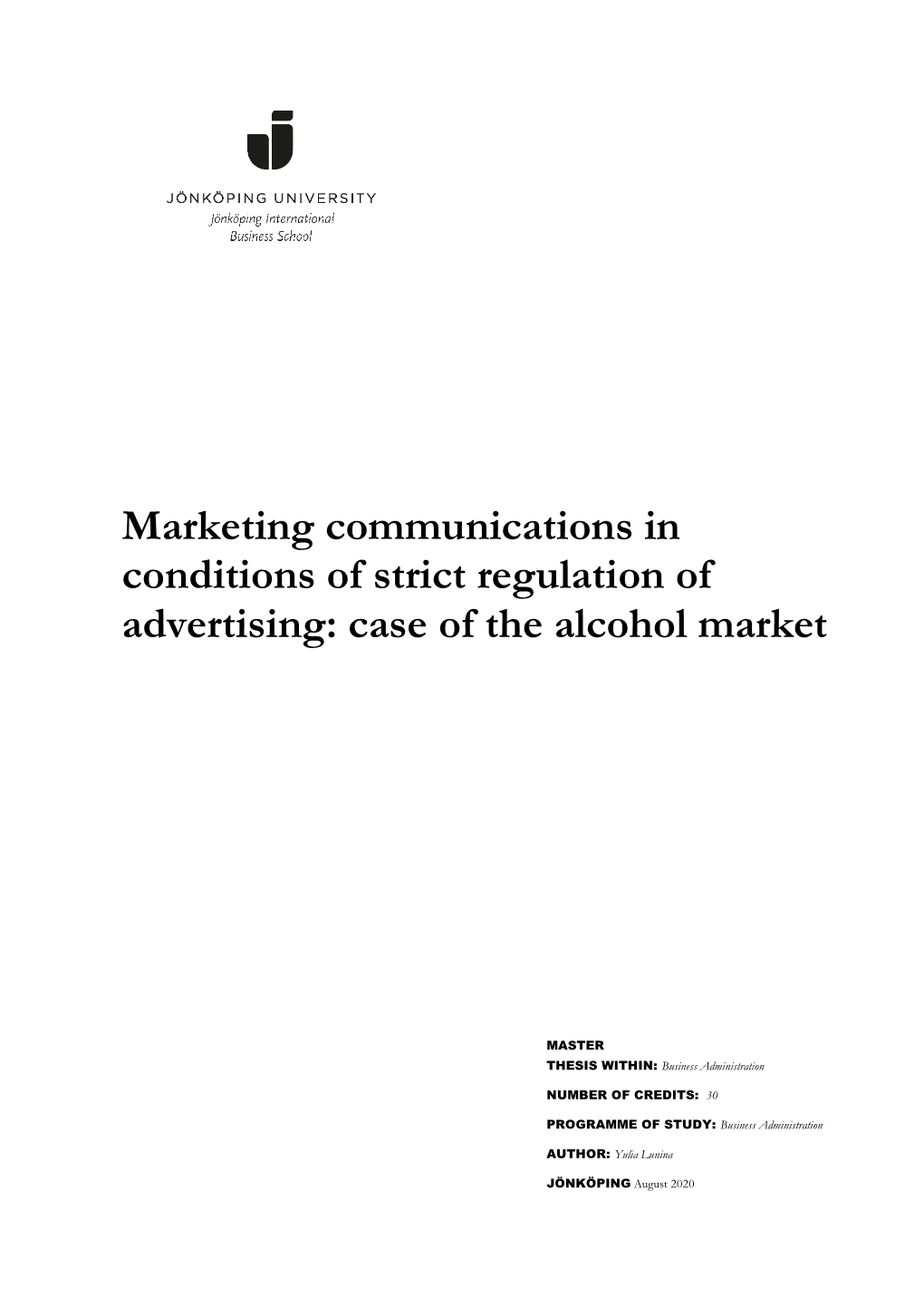 Marketing Communications in Conditions of Strict Regulation of Advertising: Case of the Alcohol Market