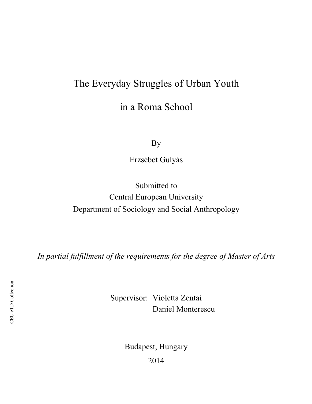 The Everyday Struggles of Urban Youth in a Roma School