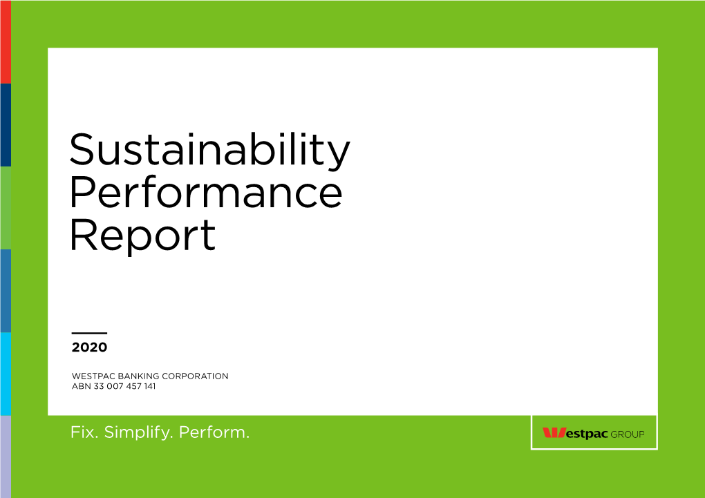 Westpac Group 2020 Sustainability Performance Report | 2 Building a Sustainable Future the Issues That Matter Sustainability Strategy Other Information