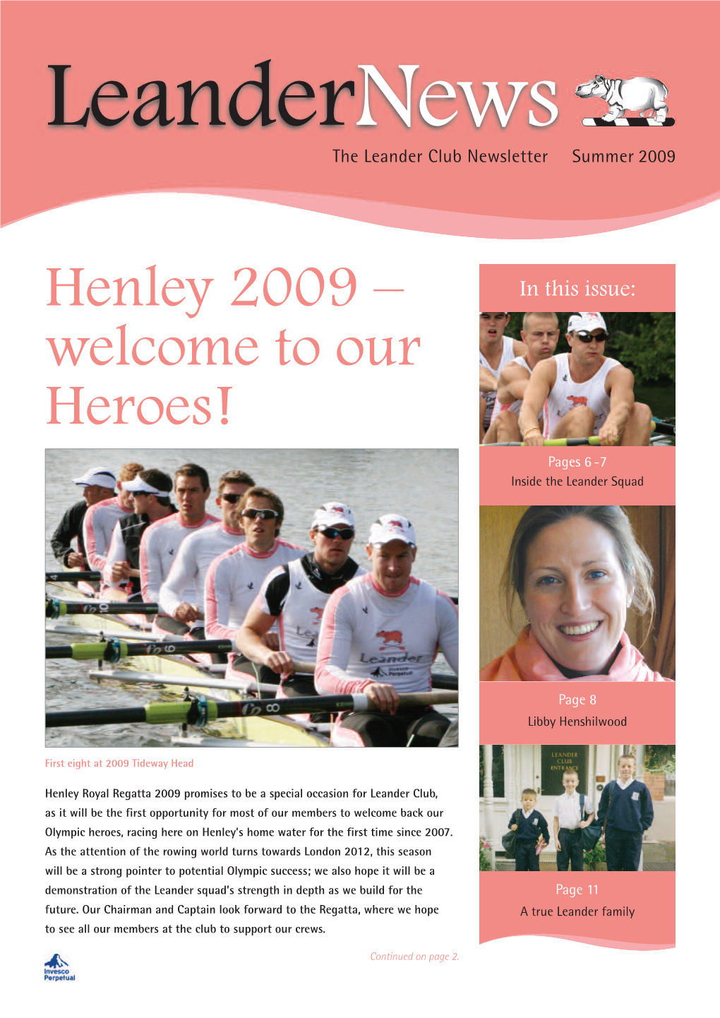 Henley 2009 – in This Issue: Welcome to Our Heroe S!