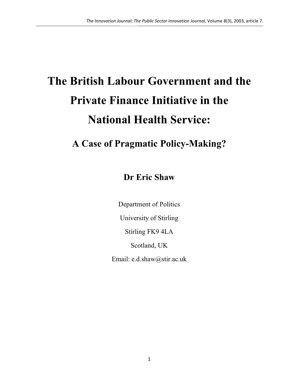 The British Labour Government and the Private Finance Initiative in the National Health Service