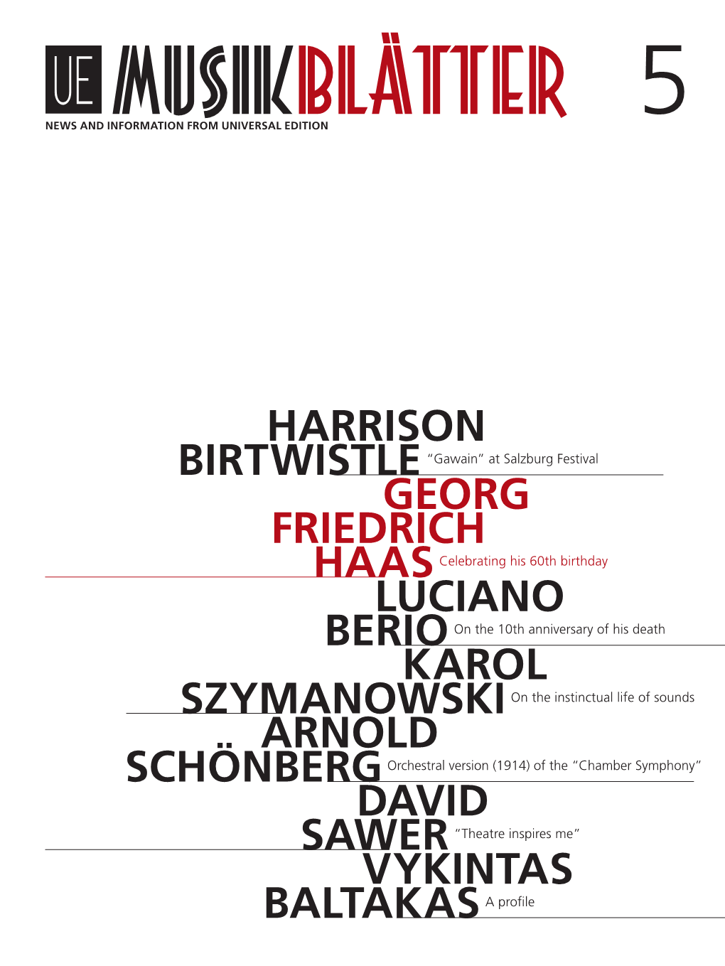 Georg Friedrich Haas Turns 60 on 16 August and We Celebrate His 1 Birthday with a Special Section