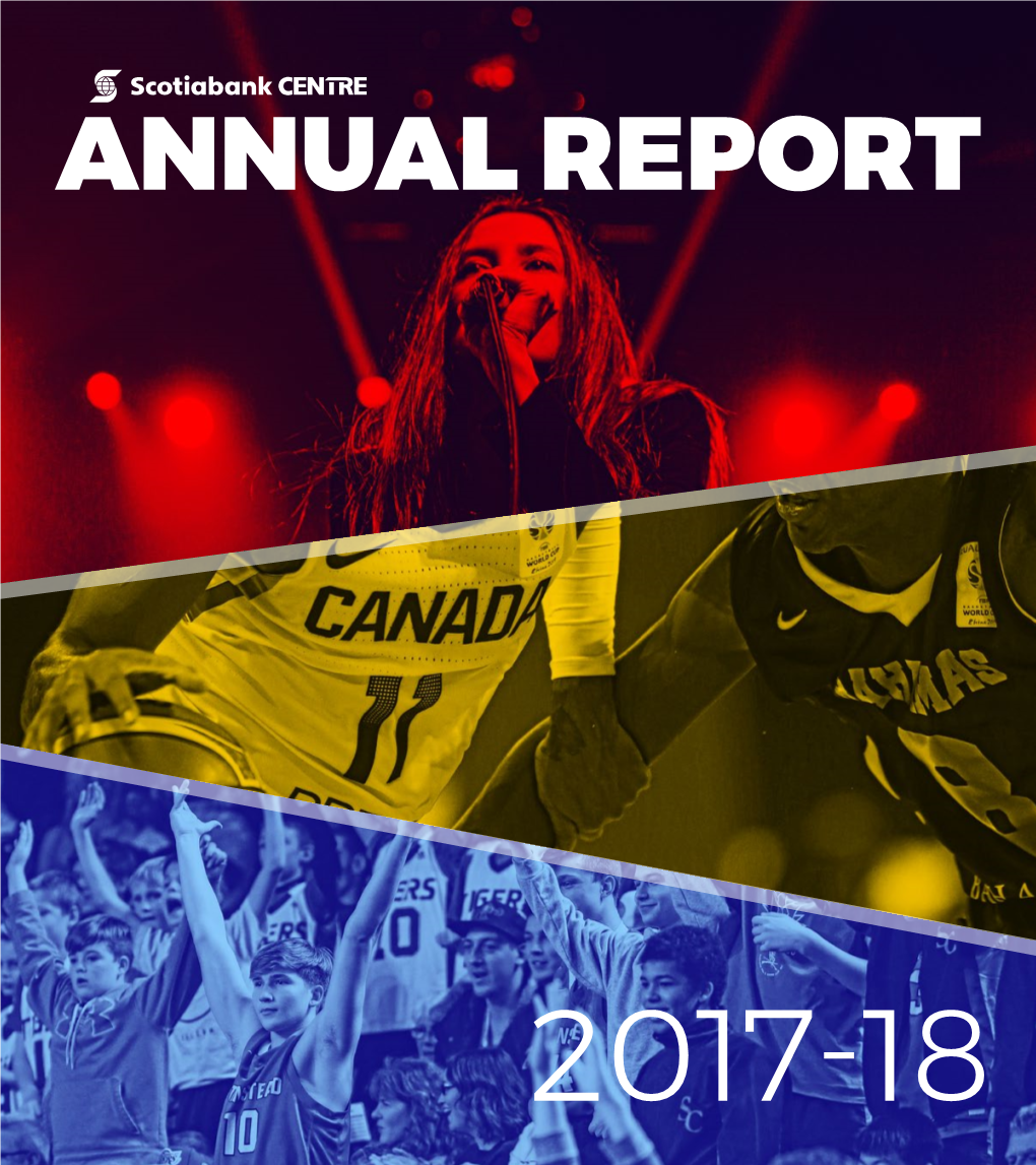 Scotiabank Centre 2017-2018 Annual Report
