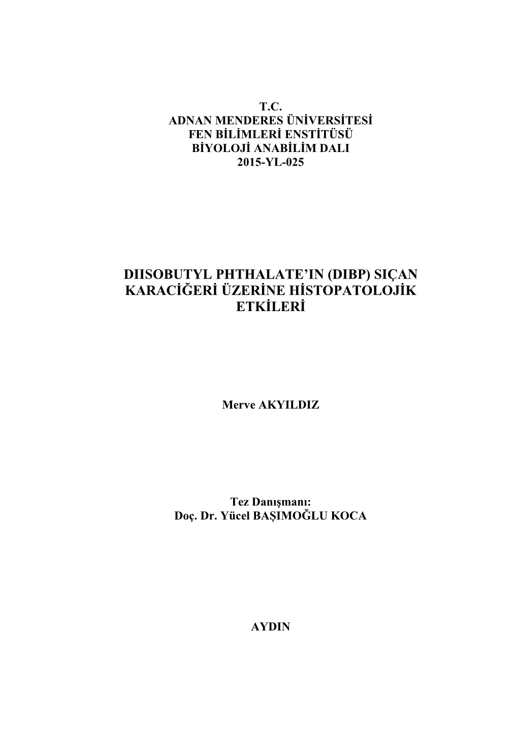 Diisobutyl Phthalate'in (Dibp) Siçan Karaciğeri Üzerine