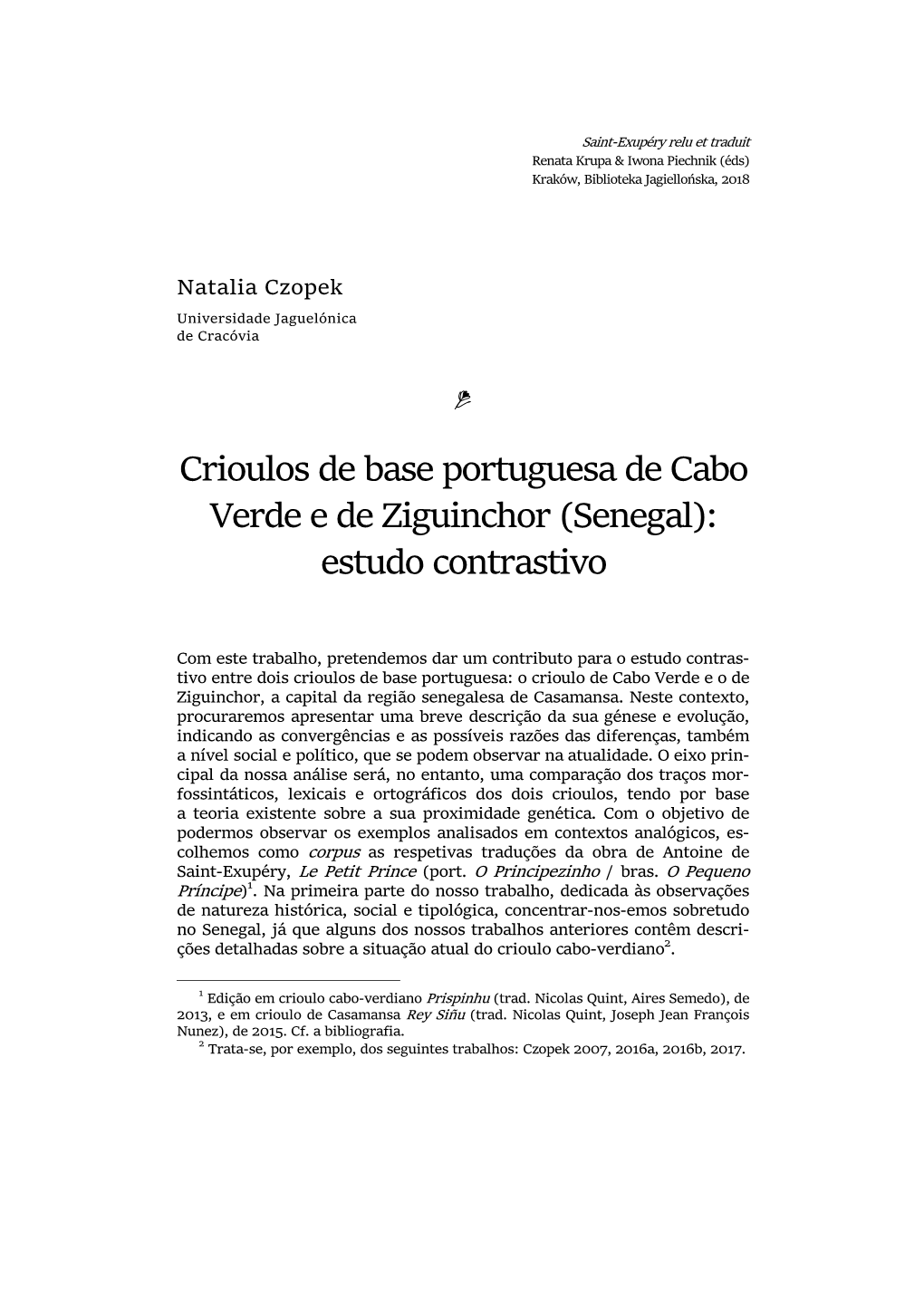 Crioulos De Base Portuguesa De Cabo Verde E De Ziguinchor (Senegal): Estudo Contrastivo