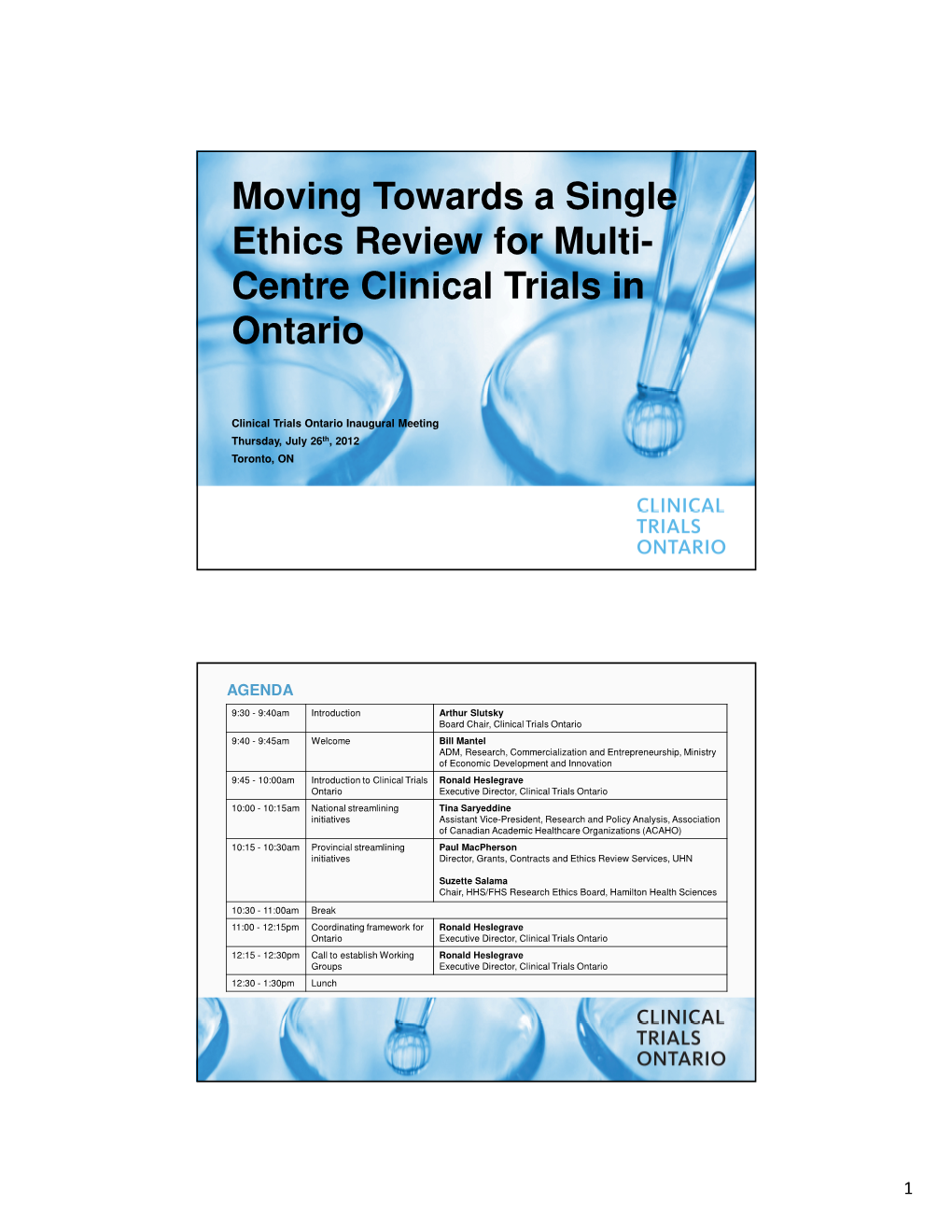 Moving Towards a Single Ethics Review for Multi- Centre Clinical Trials in Ontario