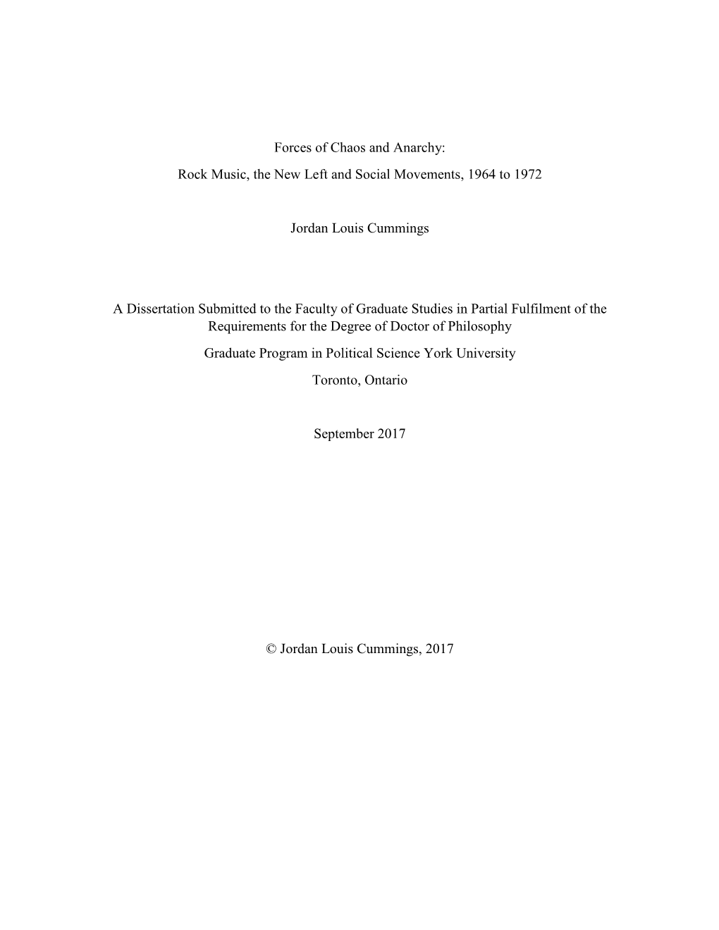 Forces of Chaos and Anarchy: Rock Music, the New Left and Social Movements, 1964 to 1972 Jordan Louis Cummings a Dissertation Su