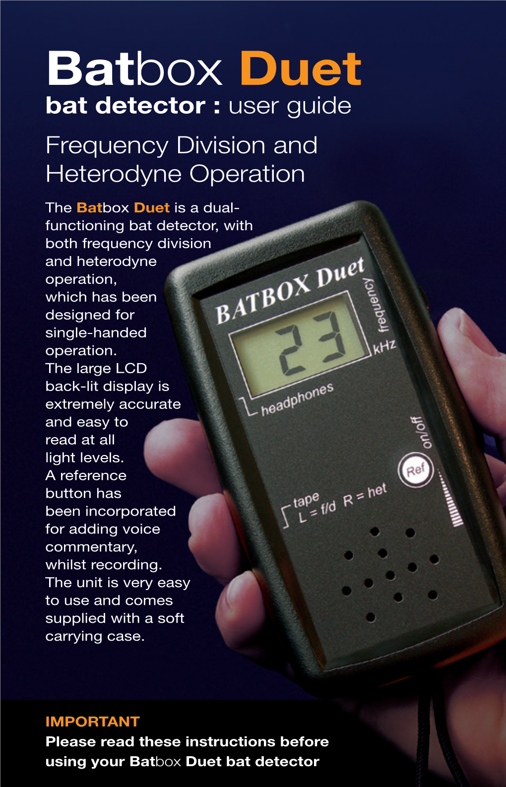 Batbox Duet Bat Detector : User Guide Frequency Division and Heterodyne Operation