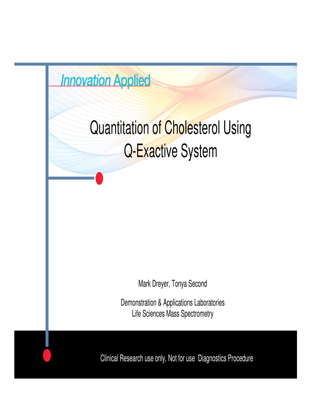 Quantitation of Cholesterol Using Q-Exactive System