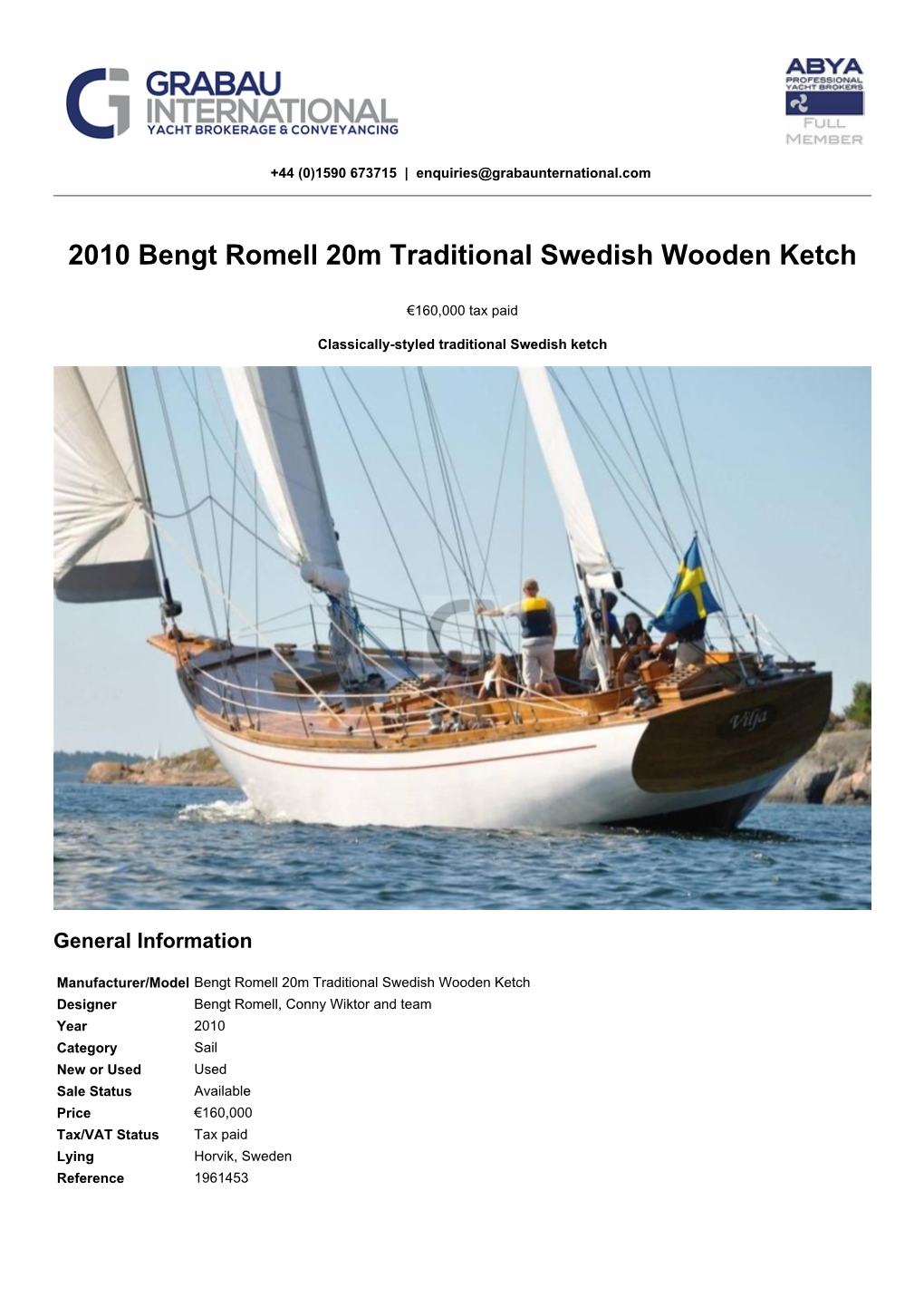 2010 Bengt Romell 20M Traditional Swedish Wooden Ketch