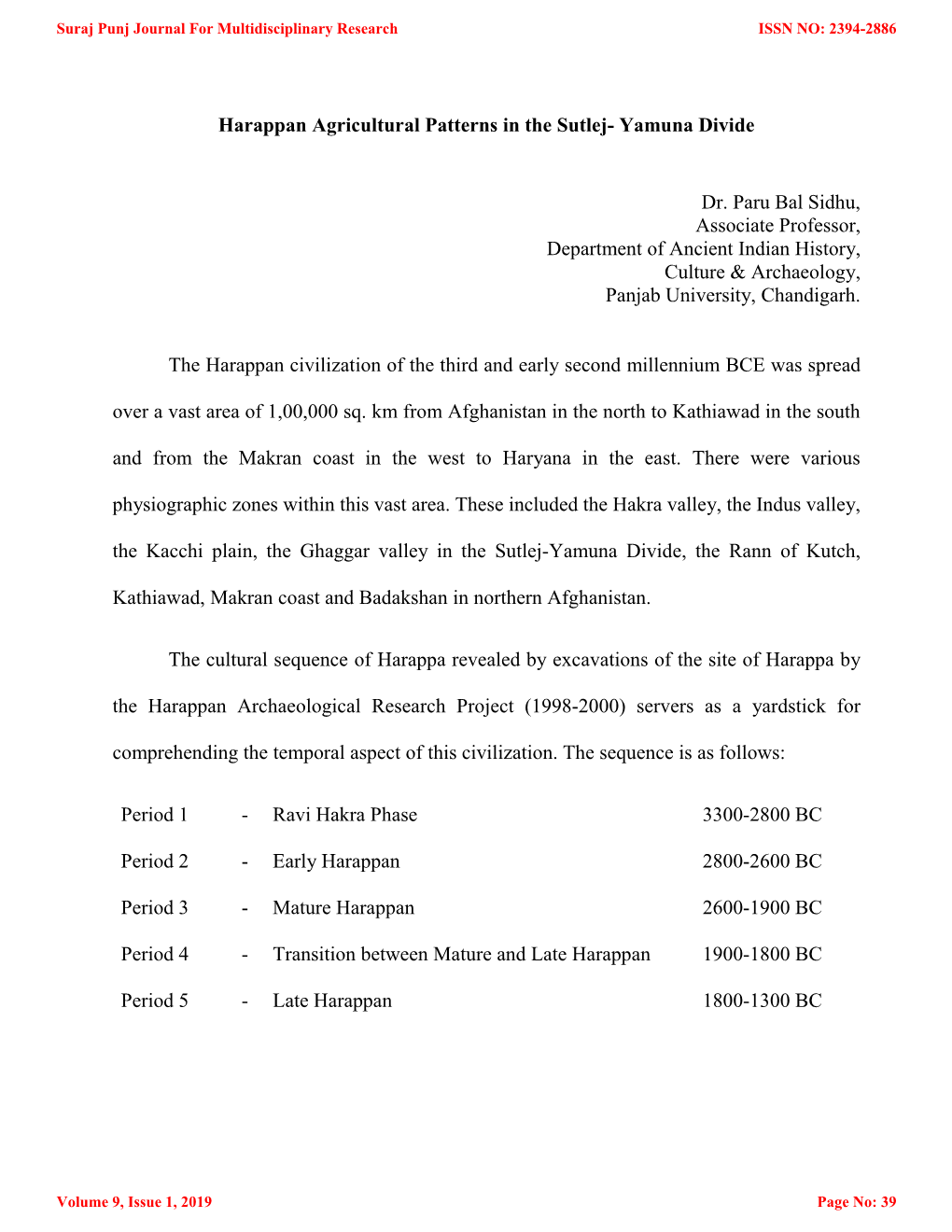 Harappan Agricultural Patterns in the Sutlej- Yamuna Divide Dr. Paru Bal