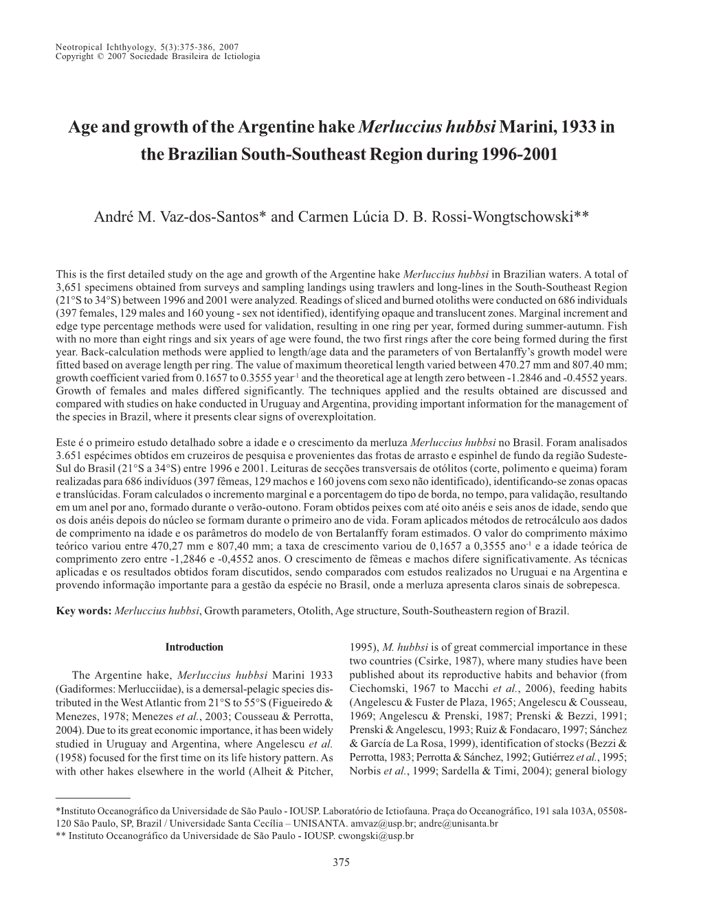 Age and Growth of the Argentine Hake Merluccius Hubbsimarini, 1933 In