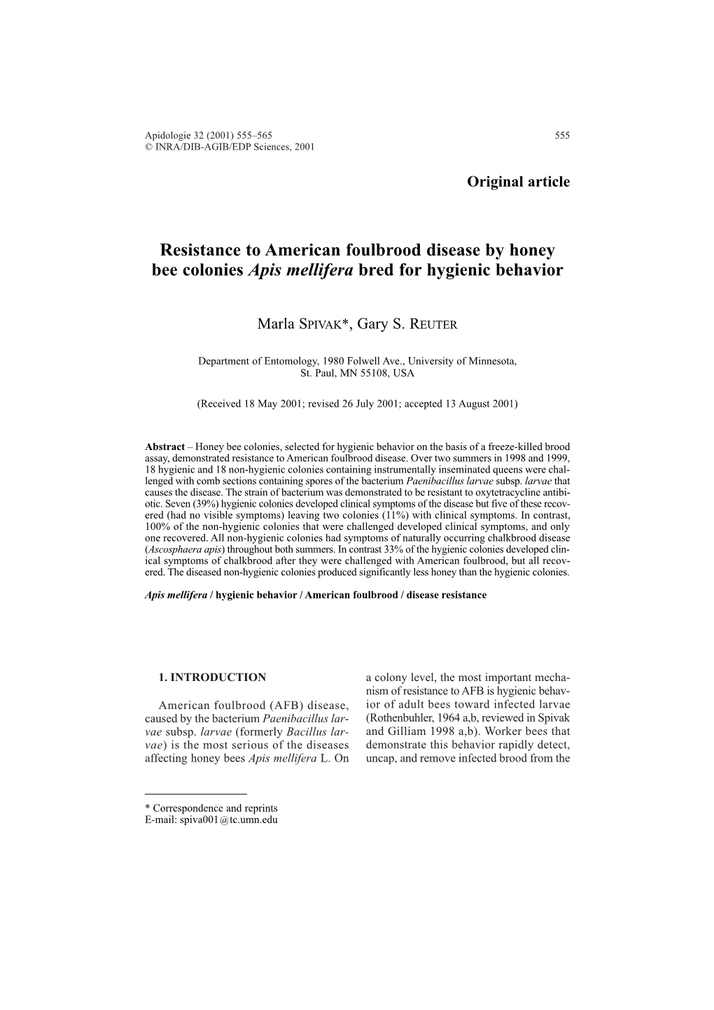 Resistance to American Foulbrood Disease by Honey Bee Colonies Apis Mellifera Bred for Hygienic Behavior