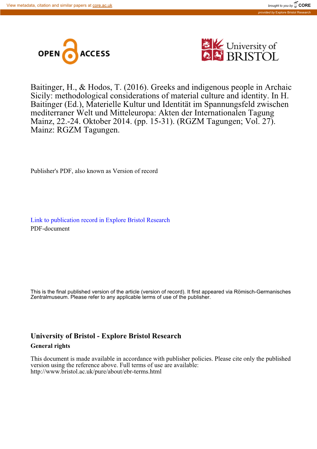 Baitinger, H., & Hodos, T. (2016). Greeks and Indigenous People In